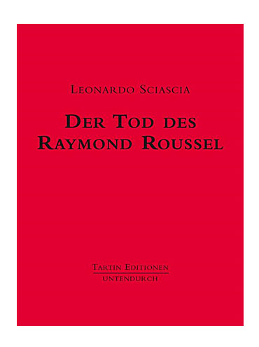 Der Tod des Raymond Roussel